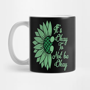 Mental Health Sunflower Its Okay Mug